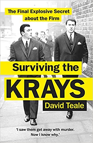 Surviving the Krays: The Final Explosive Secret about the Krays