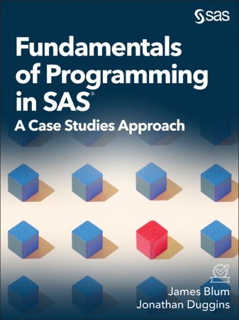 Fundamentals of Programming in SAS: A Case Studies Approach (True EPUB)