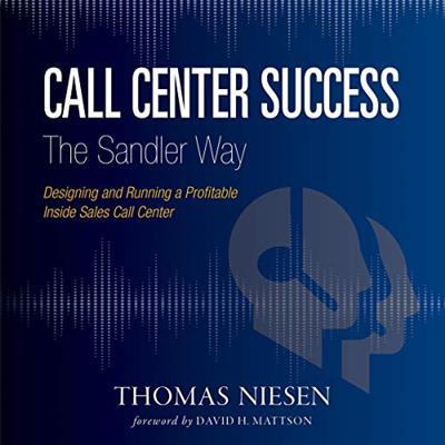 Call Center Success the Sandler Way [Audiobook]