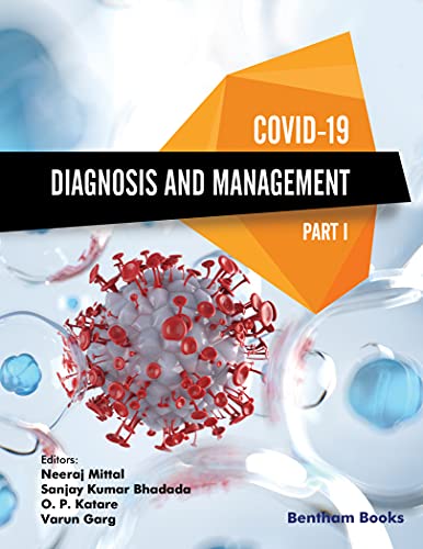 COVID 19: Diagnosis and Management Part I