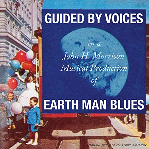 Guided By Voices - Earth Man Blues (2021) [CD FLAC]