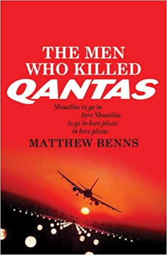 The Men Who Killed Qantas