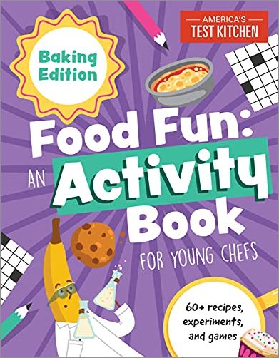 Food Fun: An Activity Book for Young Chefs: Baking Edition: 60+ recipes, experiments, and games