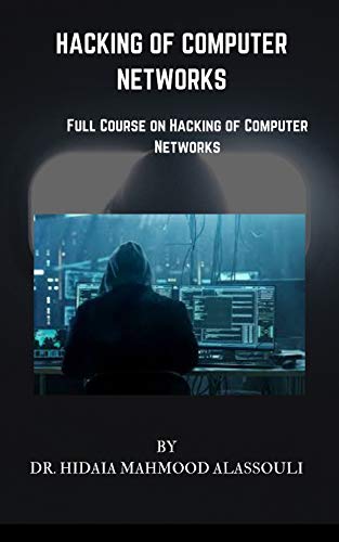 Hacking of Computer Networks: Full Course on Hacking of Computer Networks