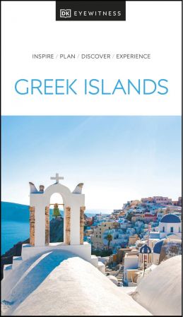 DK Eyewitness Greek Islands (DK Eyewitness Travel Guide), 2021 Edition (True PDF)
