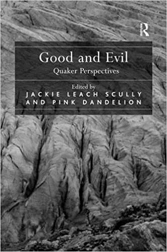 Good and Evil: Quaker Perspectives