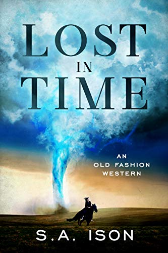 Lost In Time: An Old Fashion Western