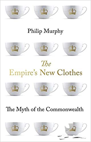The Empire's New Clothes: The Myth of the Commonwealth [EPUB]
