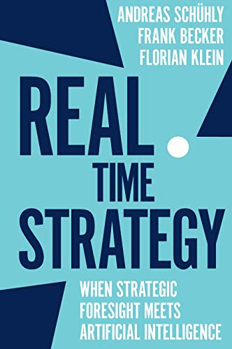 Real Time Strategy When Strategic Foresight Meets Artificial Intelligence