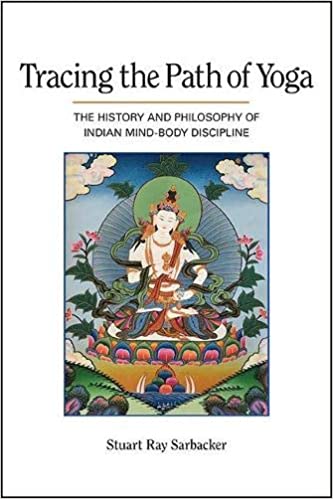 Tracing the Path of Yoga: The History and Philosophy of Indian Mind Body Discipline