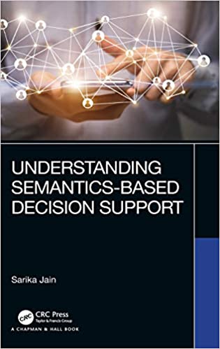 Understanding Semantics Based Decision Support
