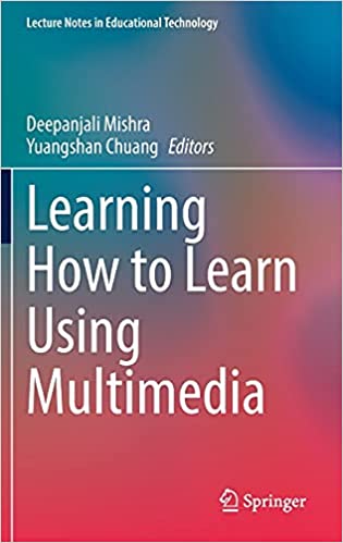 Learning How to Learn Using Multimedia (Lecture Notes in Educational Technology)