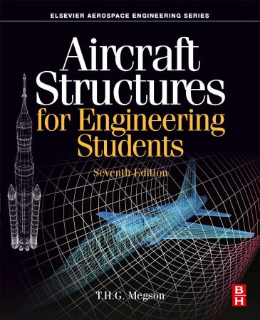 Aircraft Structures for Engineering Students, 7th Edition
