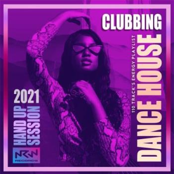 Clubbing Dance House: Energy Playlist (2021) (MP3)