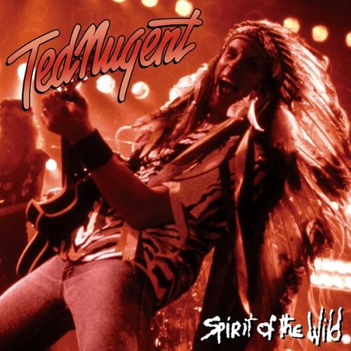 Ted Nugent - Spirit Of The Wild 1995