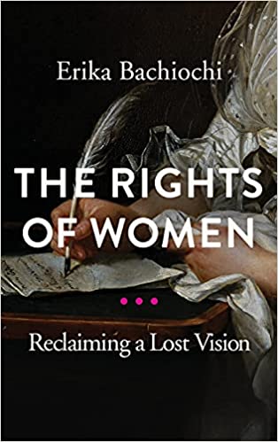 The Rights of Women: Reclaiming a Lost Vision