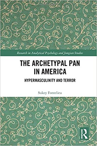 The Archetypal Pan in America: Hypermasculinity and Terror
