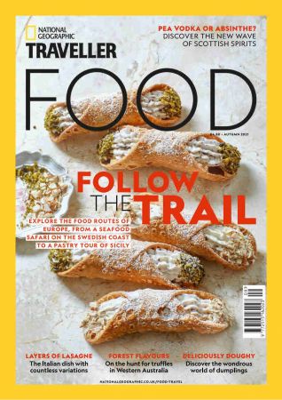 National Geographic Traveller Food UK   Autumn 2021