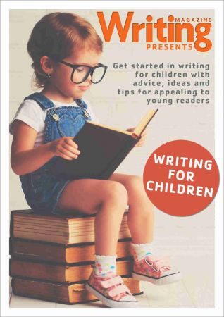 Writing Magazine Presents   Writing For Children, 2021