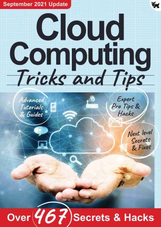 Cloud Computing, Tricks And Tips   7th Edition 2021