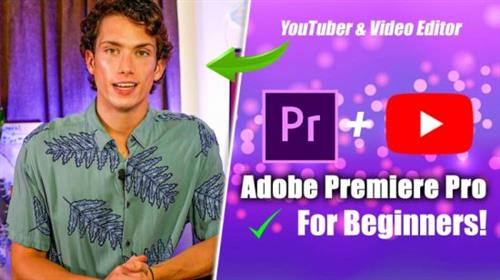 Video Editing with Adobe Premiere Pro for Beginners - Video Editing BEGINNER to YOUTUBER