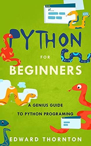 Python For Beginners  A Genius Guide to Python Programing