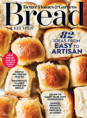 Better Homes & Gardens: Bread Recipes   2021