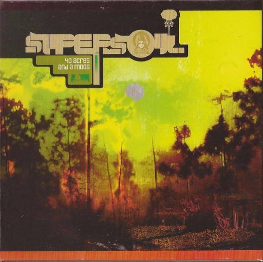 Supersoul - 40 Acres And A Moog (2002) [CD FLAC]
