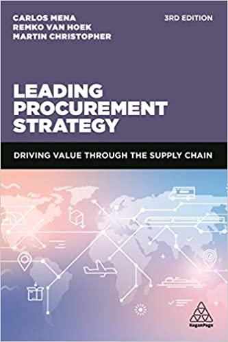 Leading Procurement Strategy Driving Value Through the Supply Chain, 3rd Edition