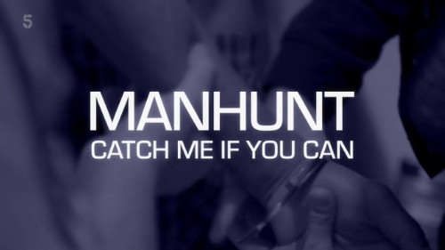 Channel 5 - Manhunt Catch Me If You Can (2019)