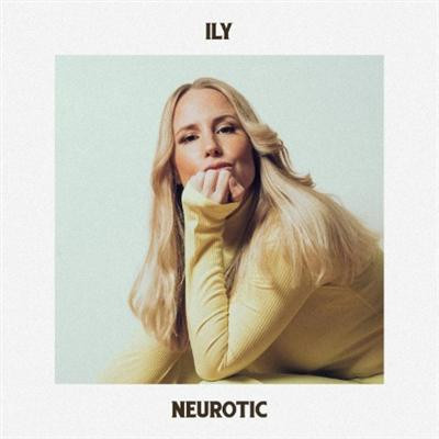Ily   Neurotic (2021) Flac