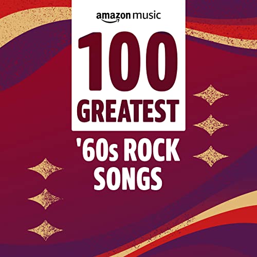 100 Greatest 60s Rock Songs (2021)