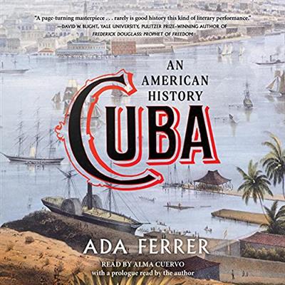 Cuba An American History [Audiobook]