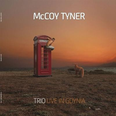 Mccoy Tyner   Trio Live In Gdynia (2021) Flac
