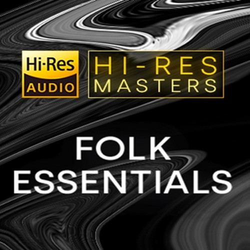 Hi-Res Masters Folk Essentials (2021) FLAC