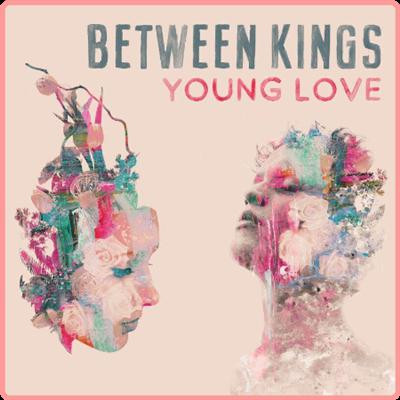 Between Kings   Young Love (2021) Mp3 320kbps