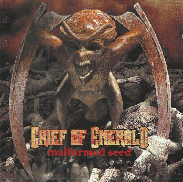 Grief of Emerald - Malformed Seed (2000) (LOSSLESS)