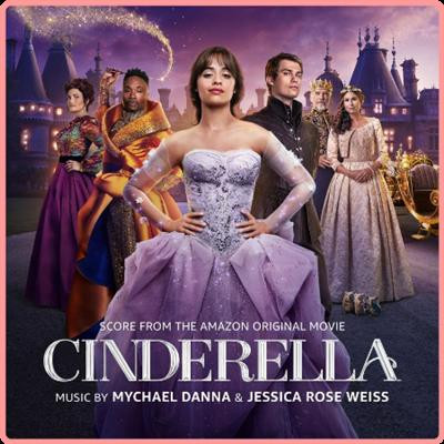 Mychael Danna   Cinderella (Score from the Amazon Original Movie) (2021) Mp3 320kbps