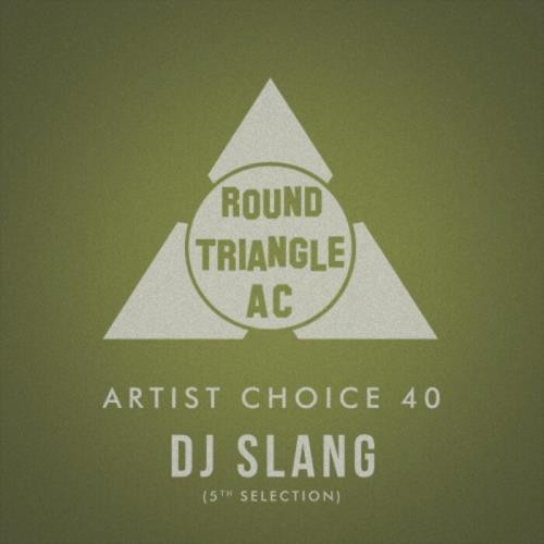 Artist Choice 40: DJ Slang (5th Selection) (2021)