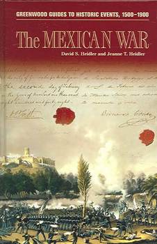 The Mexican War (Greenwood Guides to Historic Events, 1500-1900)