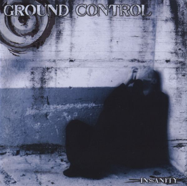 Ground Control - Insanity (2006) (LOSSLESS)