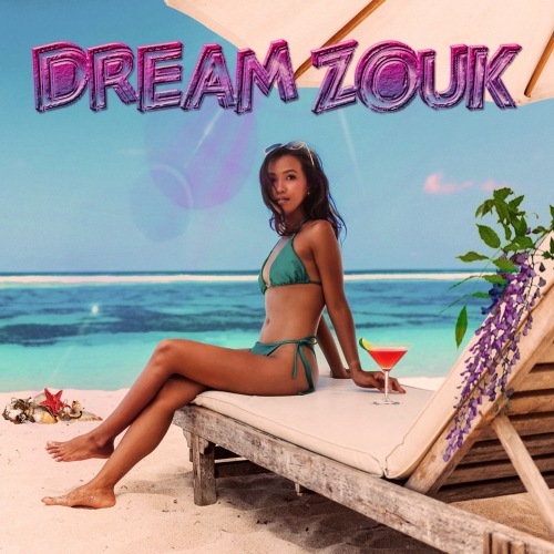 Dream Zouk (2021)
