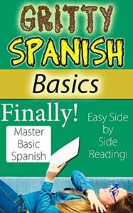 Gritty Spanish Basics