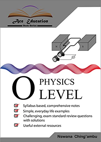 Ace Education Physics O'level (Ace Education Book Series)
