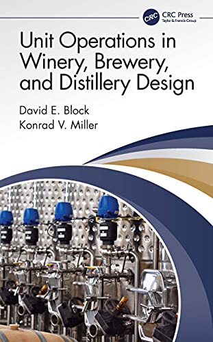 Unit Operations in Winery, Brewery, and Distillery Design