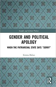 Gender and Political Apology When the Patriarchal State Says Sorry