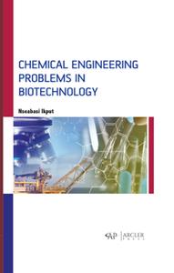 Chemical Engineering Problems in Biotechnology