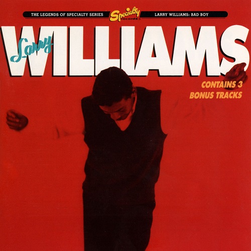 Larry Williams - Bad Boy [2021 reissue remastered] (1990)