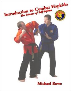Introduction to Combat Hapkido The Science of Self-Defense