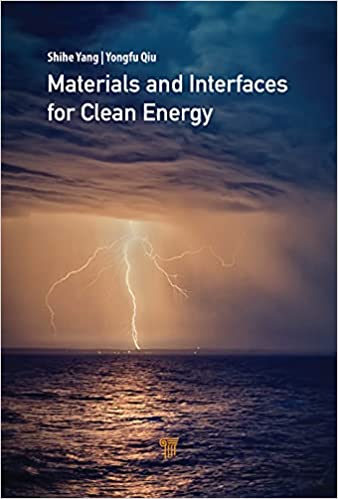 Materials and Interfaces for Clean Energy